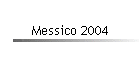 Messico 2004